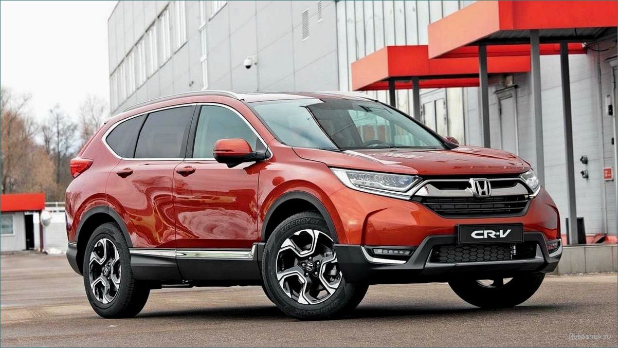 Обзор нового автомобиля Honda CR-V 2017- — технические характеристики, дизайн и особенности модели
